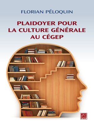 cover image of Plaidoyer pour la culture générale au cégep